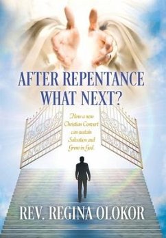 After Repentance What Next - Olokor, Regina