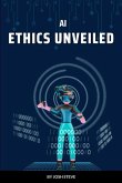 AI Ethics Unveiled