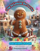 Christmas Sweets Coloring Book Lovely Illustrations of Delicious Sweets to Enjoy the Wonderful Christmas Holidays