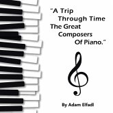 Trip Through Time the Great Composers of Piano