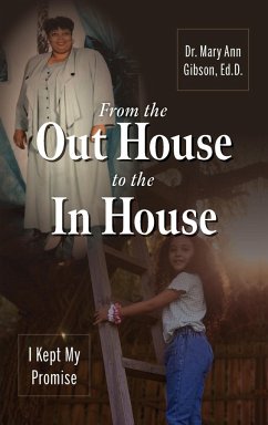From the Out House to the In House - Gibson, Ed. D. Mary Ann