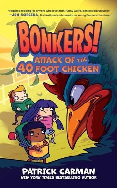 Attack of the Forty-Foot Chicken - Carman, Patrick