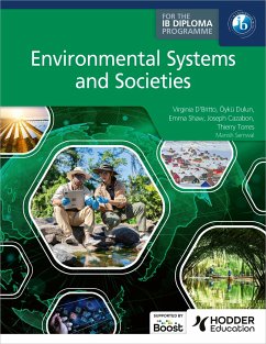 Environmental Systems and Societies for the IB Diploma - D'Britto, Virginia; Dulun, Oyku; Shaw, Emma