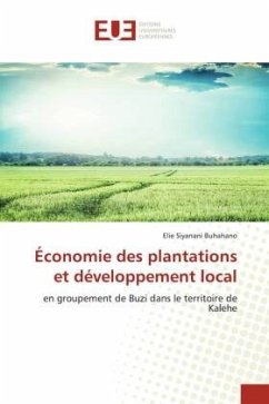 Économie des plantations et développement local - Siyanani Buhahano, Elie