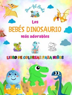 Los bebés dinosaurio más adorables - Libro de colorear para niños - Escenas prehistóricas únicas de bebés dinosaurio - Books, Dinoart