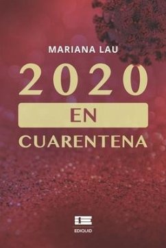 2020 en cuarentena - Lau, Mariana