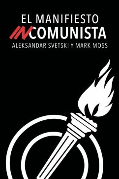 El Manifiesto Incomunista - Moss, Mark