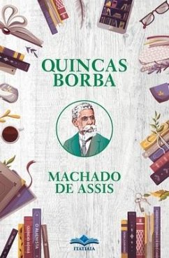 Quincas Borba - De Assis, Machado
