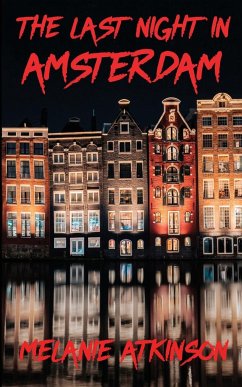 The Last Night In Amsterdam - Atkinson