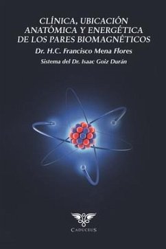 Clínica, ubicación anatómica y energética de los pares biomagnéticos - Mena Flores, Francisco