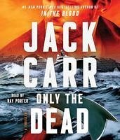 Only the Dead - Carr, Jack