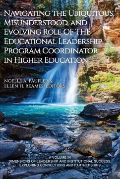 Navigating the Ubiquitous, Misunderstood, and Evolving Role of the Educational Leadership Program Coordinator in Higher Education