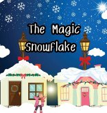 The Magic Snowflake