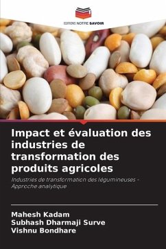 Impact et évaluation des industries de transformation des produits agricoles - Kadam, Mahesh;Surve, Subhash Dharmaji;Bondhare, Vishnu