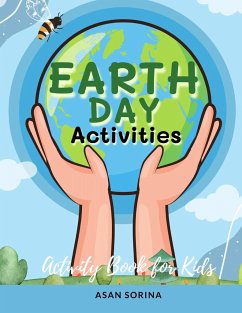 Earth Day Activities; Activity and Coloring Book for Kids, Ages 4-8 years - Sorina, Asan