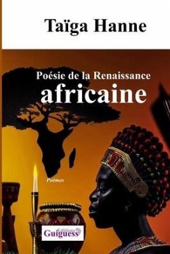Poésie de la Renaissance Africaine - Hanne, Taïga