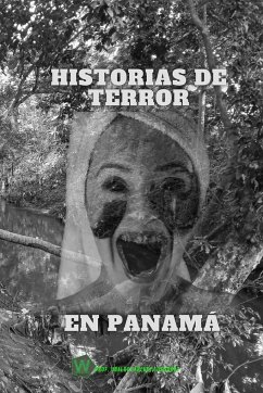 Leyendas panameñas de terror - Gutiérrez, Ubaldo Sánchez