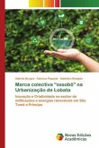 Marca colectiva ¿ossobô¿ na Urbanização de Lobata