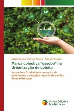 Marca colectiva ¿ossobô¿ na Urbanização de Lobata - Borges, Adérito;Paquete, Fabrício;Rompão, Adelmiro