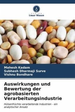 Auswirkungen und Bewertung der agrobasierten Verarbeitungsindustrie - Kadam, Mahesh;Surve, Subhash Dharmaji;Bondhare, Vishnu