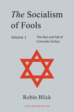 Socialism of Fools Vol 1 - Revised 6th Edition - Blick, Robin