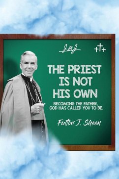 The Priest Is Not His Own. - Sheen, Fulton J.; Smith, Allan