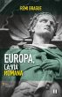 Europa, La via Romana - Bild 1