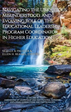 Navigating the Ubiquitous, Misunderstood, and Evolving Role of the Educational Leadership Program Coordinator in Higher Education
