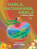 Habla, Pachamama, Habla