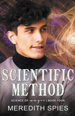 Scientific Method (Science of Magic Book Four) - Spies, Meredith