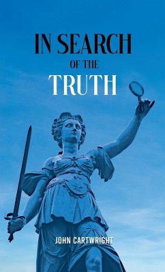 In Search of the Truth - Cartwright, John