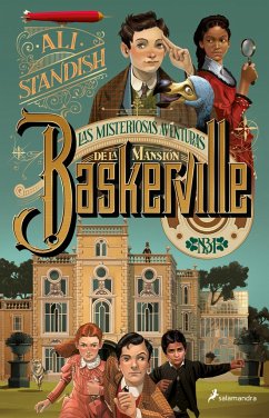 Las Misteriosas Aventuras de la Mansión Baskerville / The Improbable Tales of Ba Skerville Hall - Standish, Ali