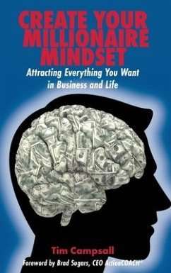 Create Your Millionaire Mindset - Campsall, Tim