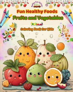 Fun Healthy Foods - Editions, Healthy Fun