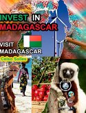 INVEST IN MADAGASCAR - Visit Madagascar - Celso Salles