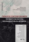 Desafios Contemporâneos de Direito Militar e da Segurança Pública no Brasil