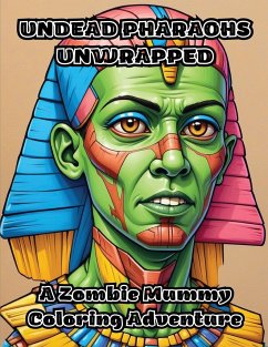 Undead Pharaohs Unwrapped - Colorzen