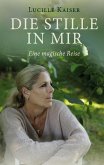Die Stille in mir Die Stille in mir