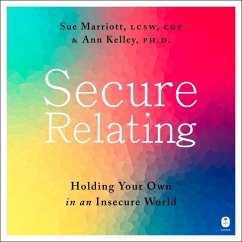 Secure Relating - Kelley, Ann; Marriott, Sue