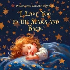 I Love You to the Stars and Back - Bee, Elis