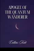 Apogee of the Quantum Wanderer