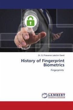 History of Fingerprint Biometrics - Gandi, Dr. G. Prasanna Lakshmi