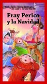 Fray Perico y la Navidad Fray Perico y la Navidad