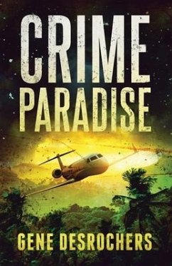 Crime Paradise - Desrochers, Gene