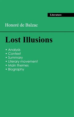 Succeed all your 2024 exams: Analysis of the novel of Balzac's Lost Illusions - Balzac, Honoré de