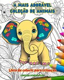A mais adorável coleção de animais - Livro de colorir para crianças - Cenas criativas e engraçadas do mundo animal