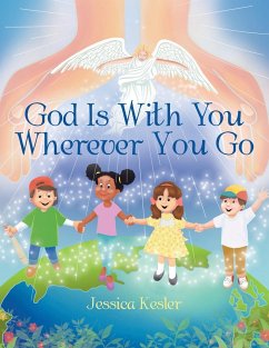 God Is with You Wherever You Go - Kesler, Jessica