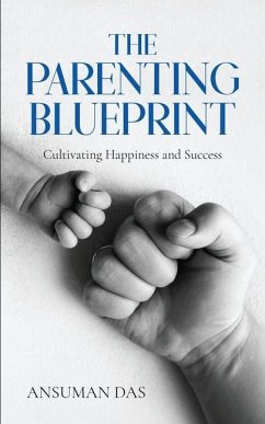 The Parenting Blueprint - Ansuman Das