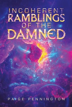 Incoherent ramblings of the damned - Pennington, Paige