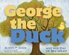 George the Duck and His Day of Big Grief - Bild 1